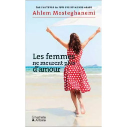 LES FEMMES NE MEURENT PLUS...