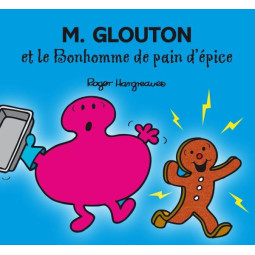 MONSIEUR GLOUTON ET LE...