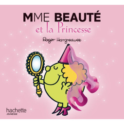 MADAME BEAUTÉ ET LA PRINCESSE