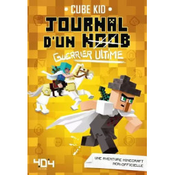 JOURNAL D'UN NOOB GUERRIER T05