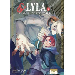 LYLA ET LA BETE QUI VOULAIT...