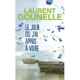 LE JOUR OU J'AI APPRIS A VIVRE