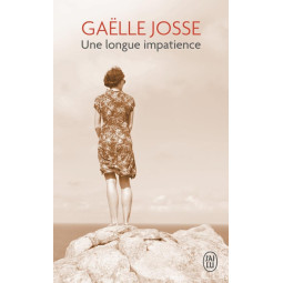 Une longue impatience