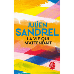 LA VIE QUI M'ATTENDAIT