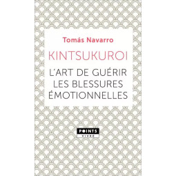 KINTSUKUROI  L'ART DE...