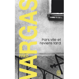 PARS VITE ET REVIENS TARD