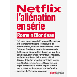 NETFLIX, L'ALIENATION EN SERIE