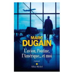 L'AVION, POUTINE,...