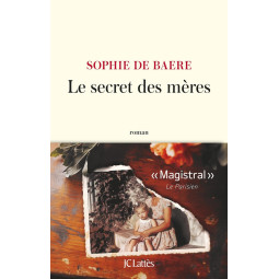 LE SECRET DES MERES