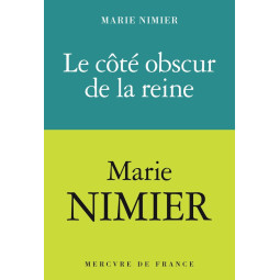 LE COTE OBSCUR DE LA REINE