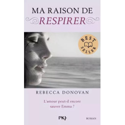 MA RAISON DE RESPIRER -...