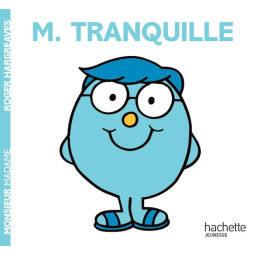 MONSIEUR TRANQUILLE -...