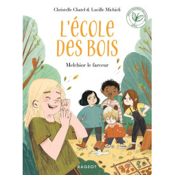 L'ECOLE DES BOIS - MELCHIOR...