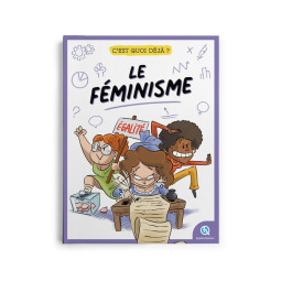 C'EST QUOI DEJA ? LE FEMINISME