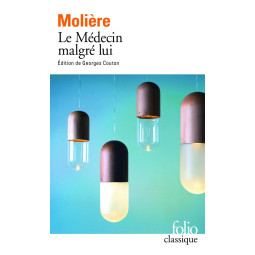 LE MEDECIN MALGRE LUI