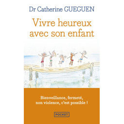 VIVRE HEUREUX AVEC SON ENFANT