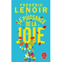 LA PUISSANCE DE LA JOIE -...