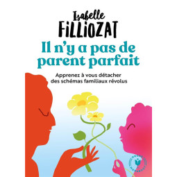 IL N'Y A PAS DE PARENT PARFAIT