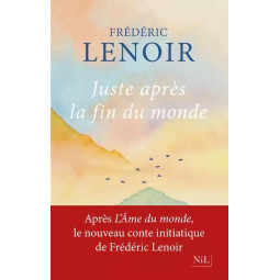 JUSTE APRES LA FIN DU MONDE