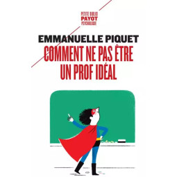 COMMENT NE PAS ETRE UN PROF...