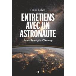 ENTRETIEN AVEC UN ASTRONAUTE