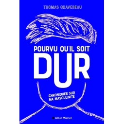 POURVU QU'IL SOIT DUR