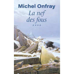 LA NEF DES FOUS - TOME 4...