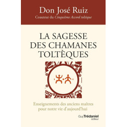 LA SAGESSE DES CHAMANES...