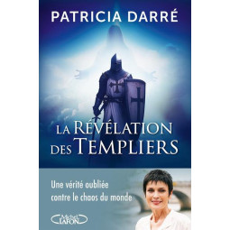La révélation des Templiers...