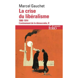 LA CRISE DU LIBERALISME