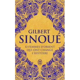 12 FEMMES D ORIENT QUI ONT...