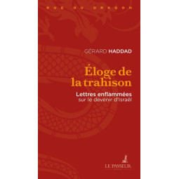 ELOGE DE LA TRAHISON -...