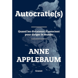 Autocratie(s) : Quand les...