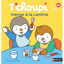 T'CHOUPI MANGE A LA CANTINE