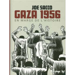 GAZA 1956, EN MARGE DE...