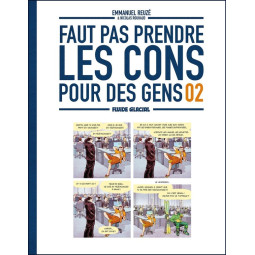 Faut pas prendre les cons...