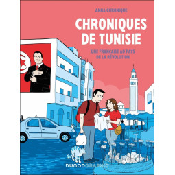 Chroniques de Tunisie : Une...