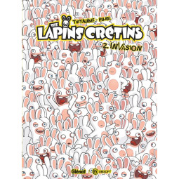 The Lapins Crétins Tome 2 :...