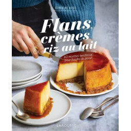 FLANS, CREMES ET RIZ AU LAIT