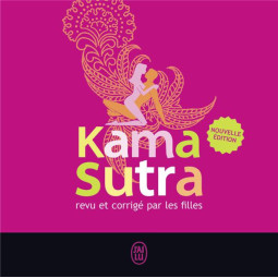 LE KAMASUTRA REVU ET...
