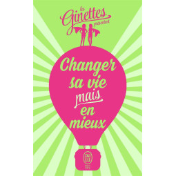 CHANGER SA VIE MAIS EN MIEUX