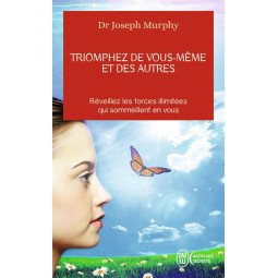 Triomphez de vous-même et...
