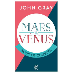 MARS ET VENUS SOUS LA COUETTE