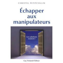 ECHAPPER AUX MANIPULATEURS