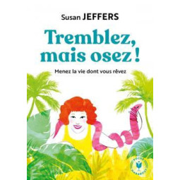 TREMBLEZ MAIS OSEZ