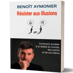 RESISTER AUX ILLUSIONS