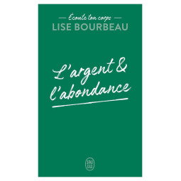 Écoute ton corps : l'argent...