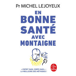 EN BONNE SANTE AVEC MONTAIGNE