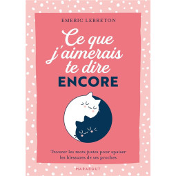 CE QUE J'AIMERAIS ENCORE TE...