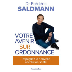 VOTRE AVENIR SUR ORDONNANCE...